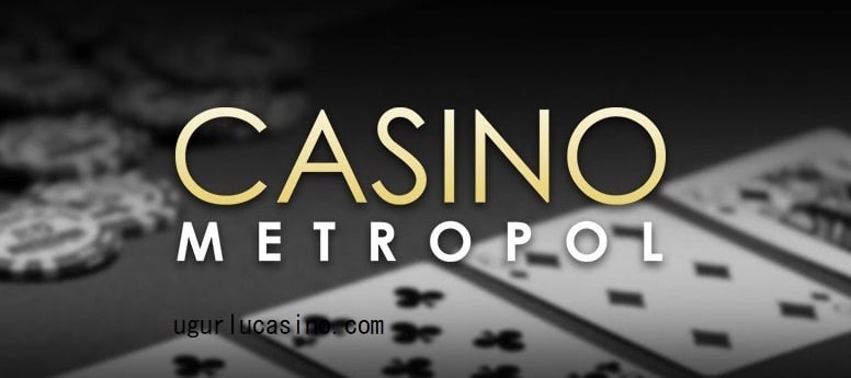 casino metropol giris